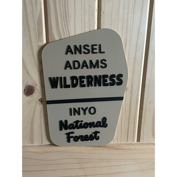 Ansel Adams Wilderness Inyo National Forest Sign 3D Printed California Nevada - Picture 1 of 2